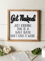 VIP *Naked...Half Bath Sign-Design