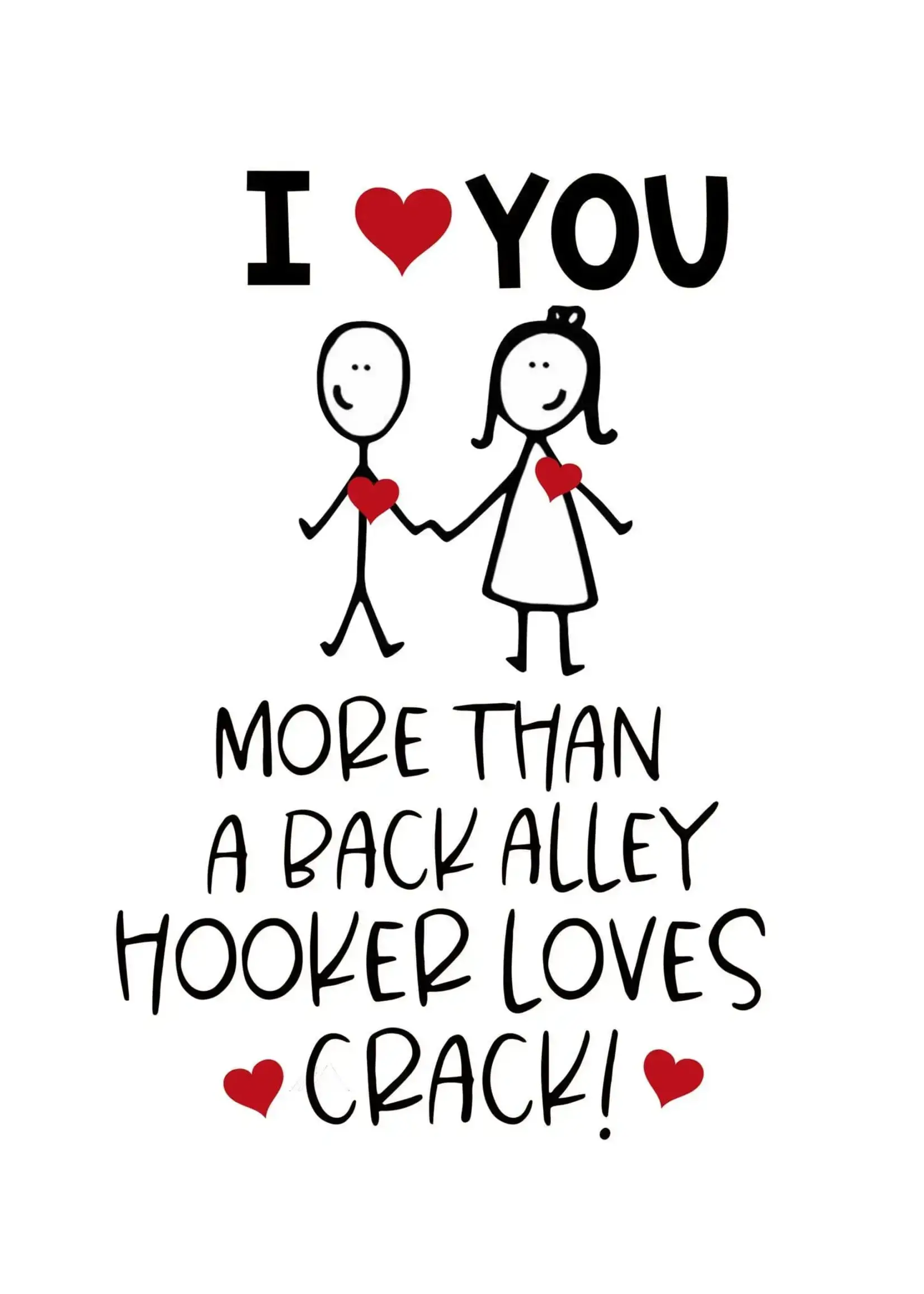 Bella Flor *Hooker Loves Crack Anniversary Card-Bella Flor