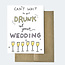 Aviate Press Drunk Wedding Card
