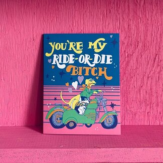 Ride or Die Card