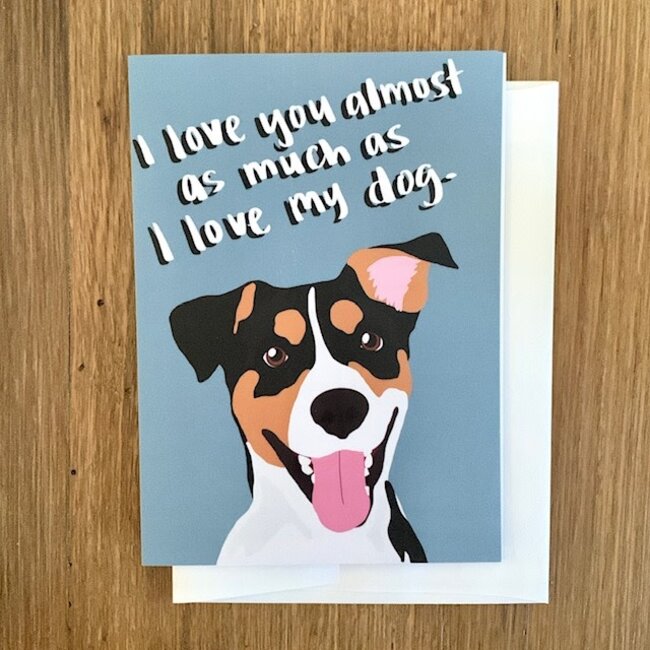 Ruff Sketch Designs Ruff Sketch Card Almost as Much as My Dog