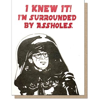 Guttersnipe Press Surrounded By Assholes Card