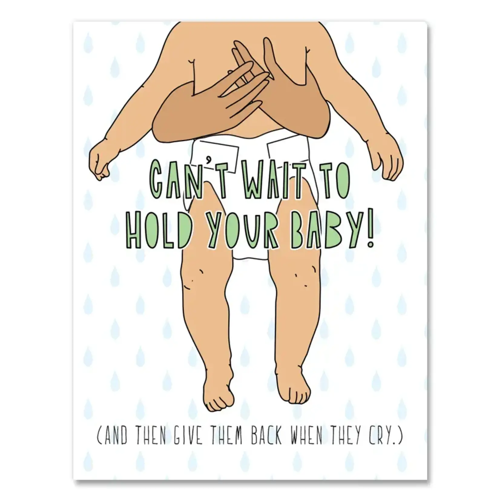 Can't Wait to Hold & Give Back Your Baby Card