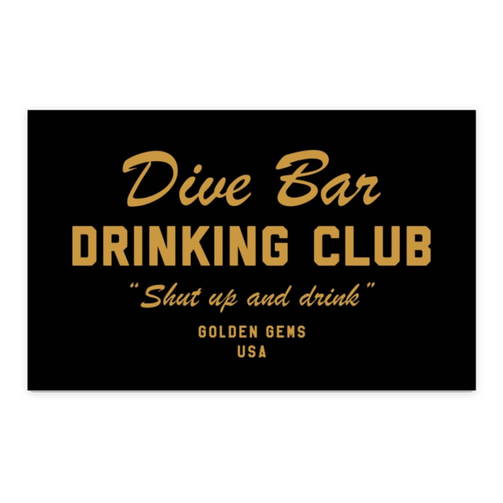 Golden Gems Sticker Dive Bar Drinking Club