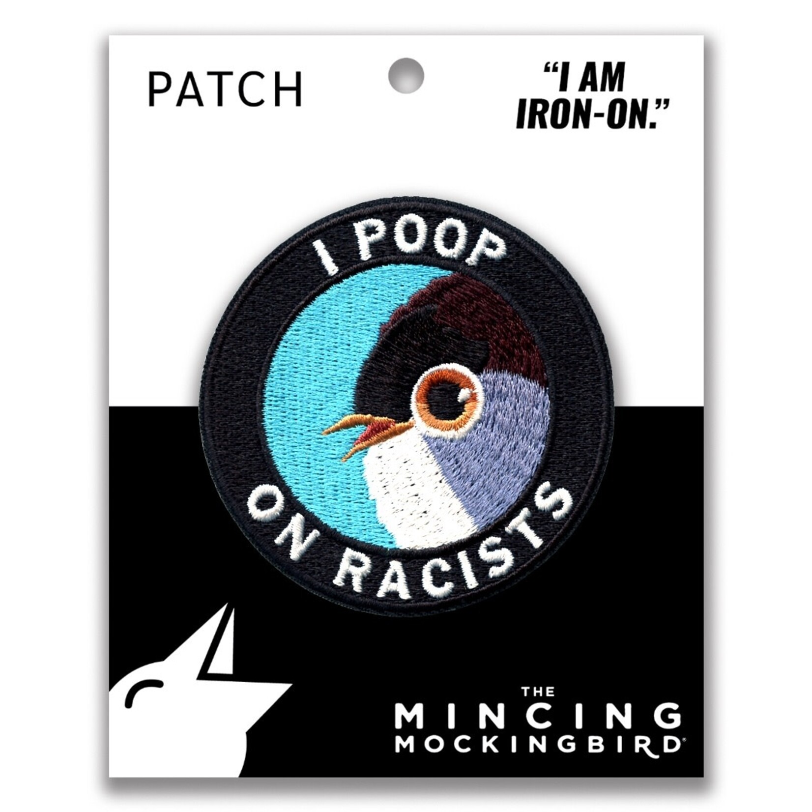 Iron-on Patch - I Poop on Racists