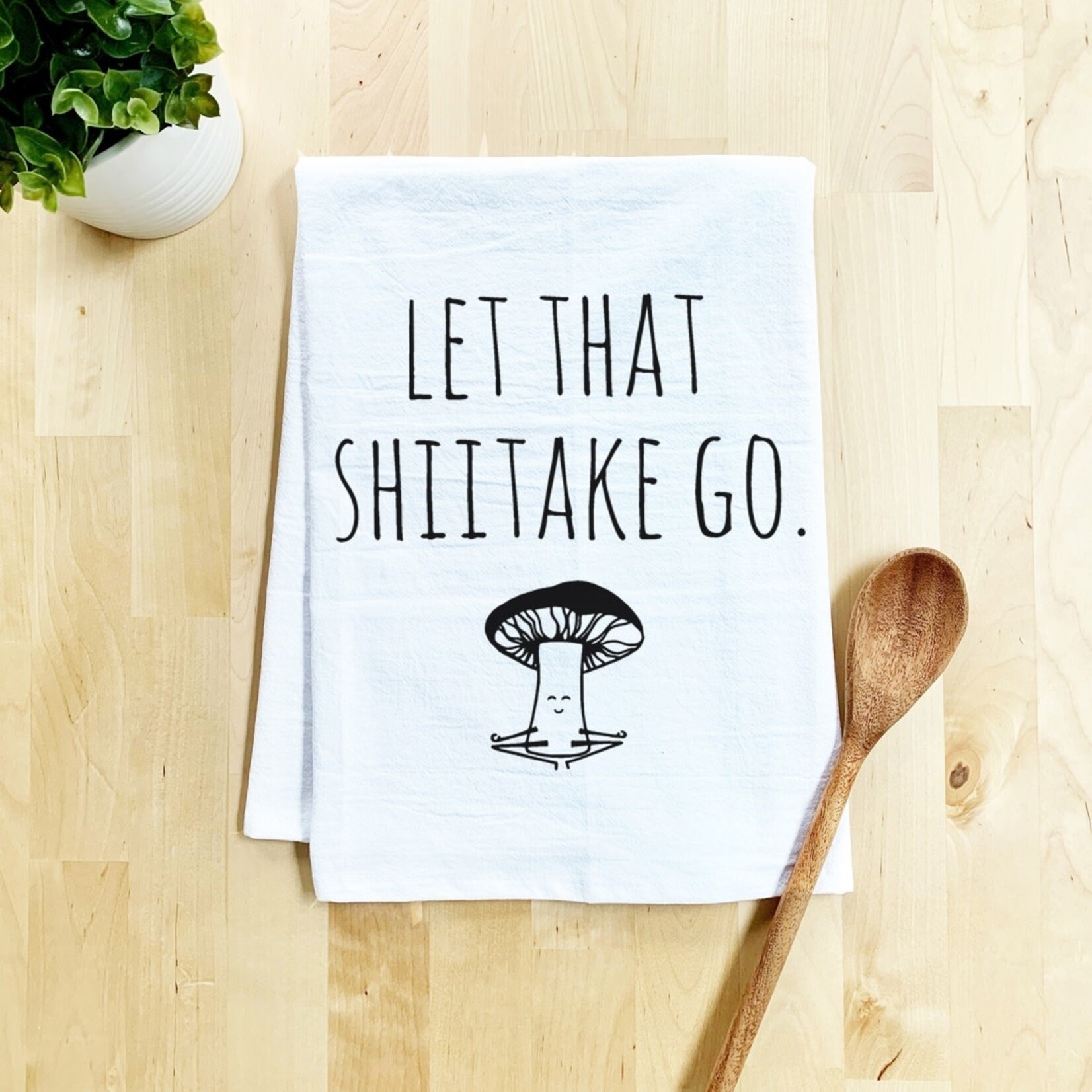 Moonlight Makers Dish Towel - Let That Shiitake Go