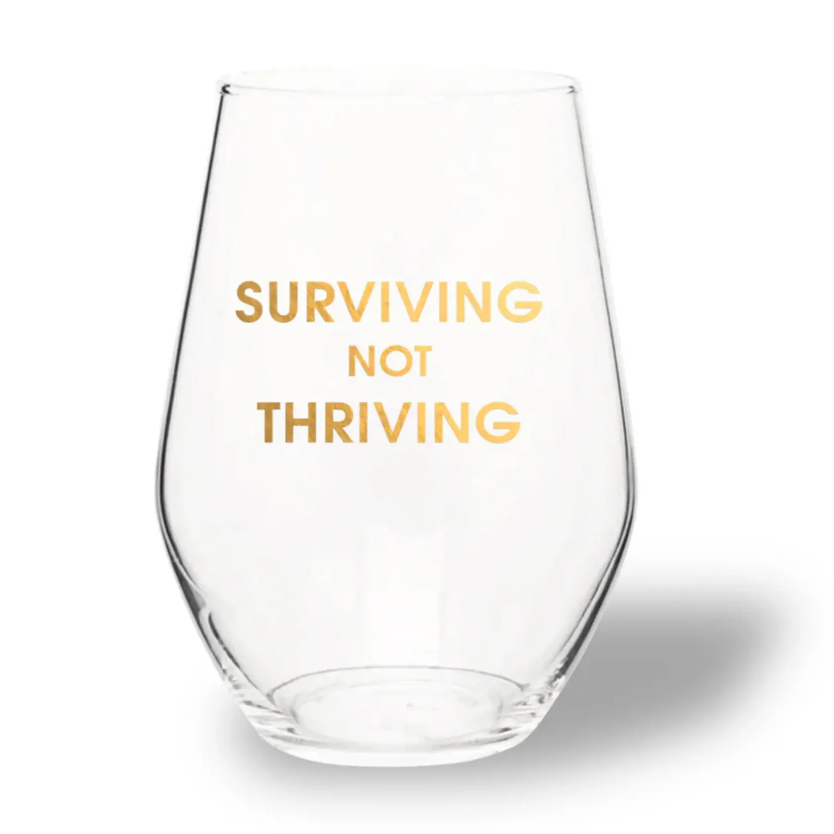 Wine Glass - Surviving Not Thriving