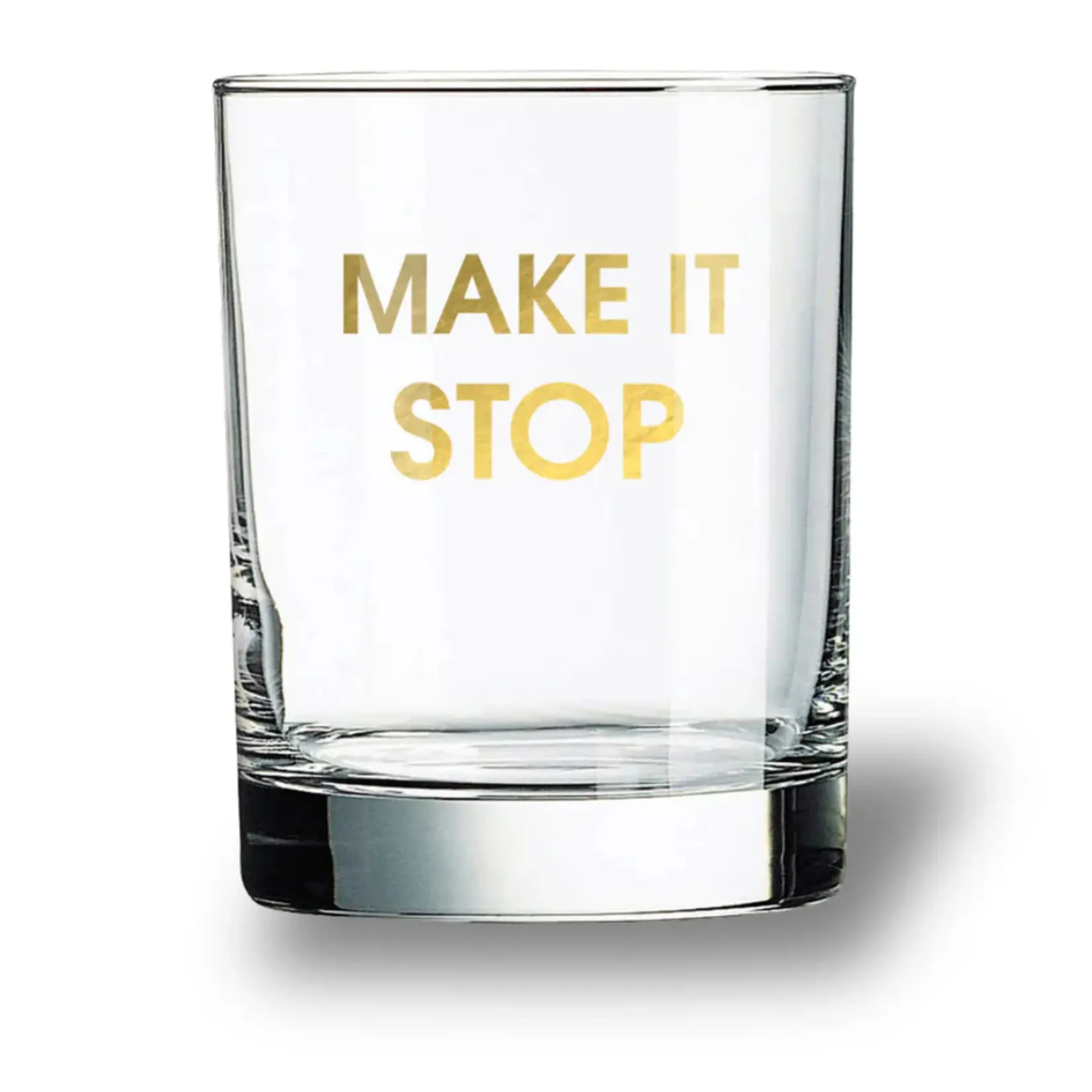 Rocks Glass - Make it Stop