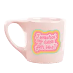 Ceramic Mug - I Washed My Hair