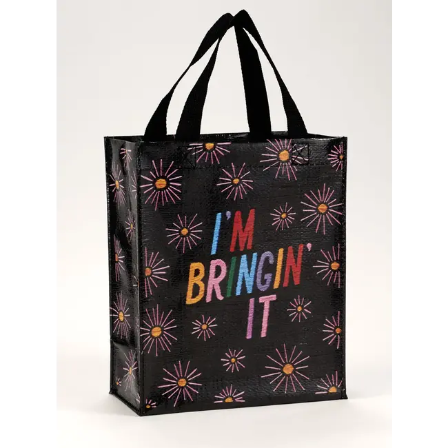 Handy Tote - I'm Bringin' It