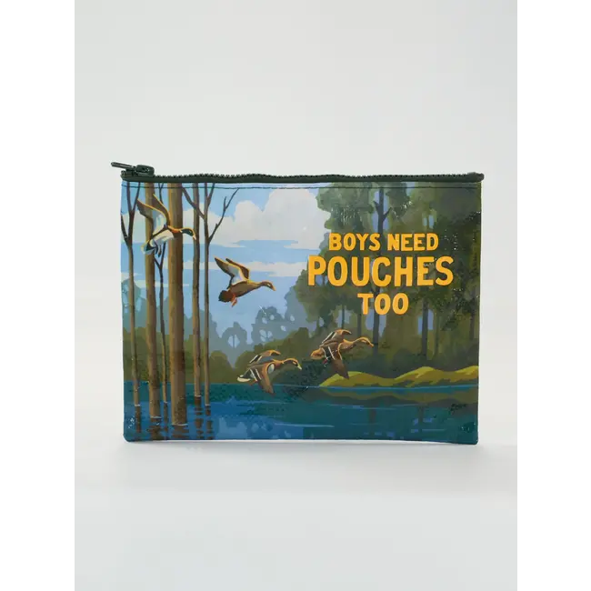 Zipper Pouch - Boys Need Pouches Too