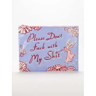 Zipper Pouch - Don't Fuck w/ My Shit