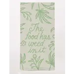 Dish Towel - The Food Has Weed In It