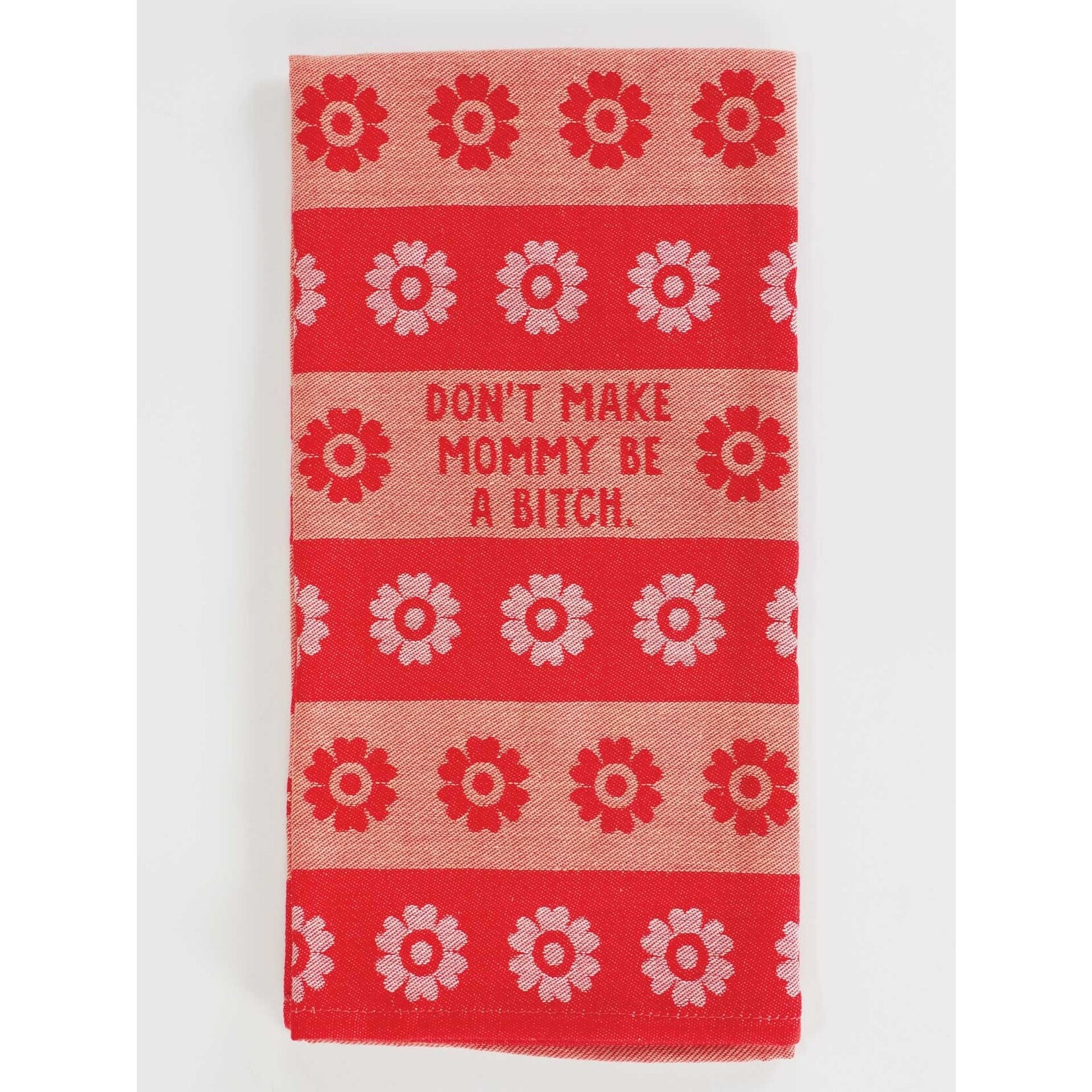Dish Towel - Don't Make Mommy