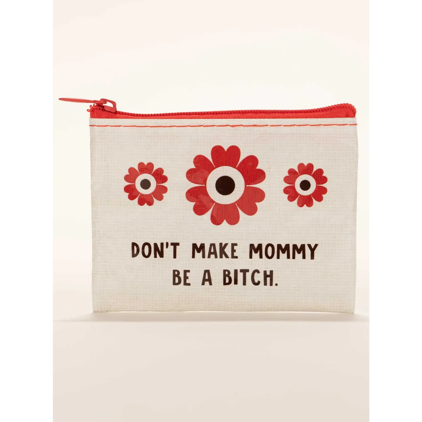 Coin Purse - Don't Make Mommy