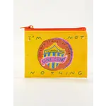 Coin Purse - I'm Not Nothing