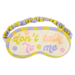 Sleep Mask - Don't Talk To Me
