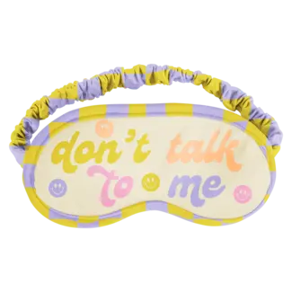 Sleep Mask - Don't Talk To Me