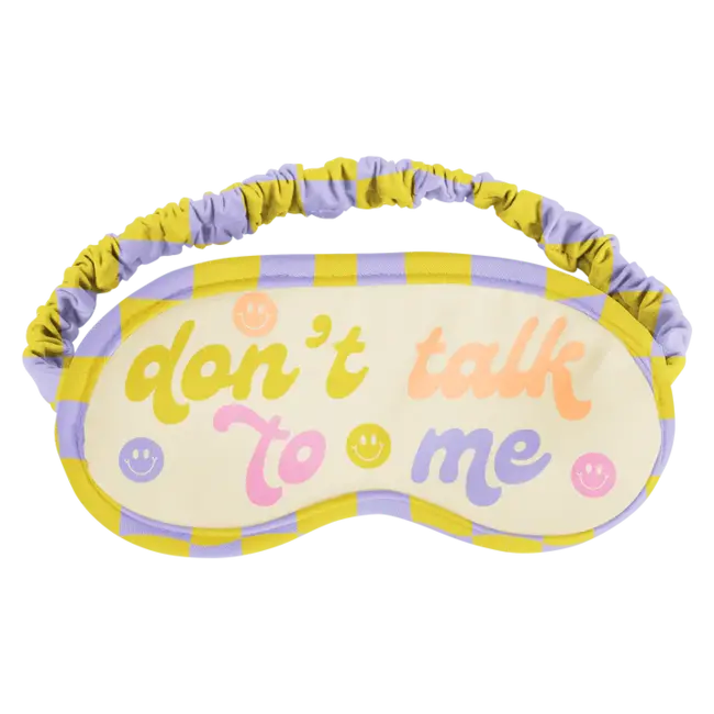 Sleep Mask - Don't Talk To Me