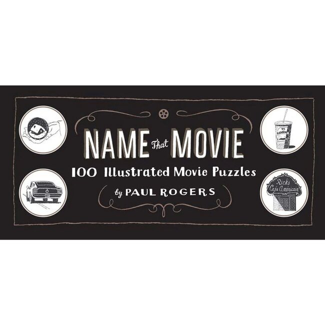 Name that Movie: 100 Illustrated Movie Puzzles