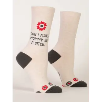 Blue Q Womens Socks - Don't Make Mommy Be a Bitch