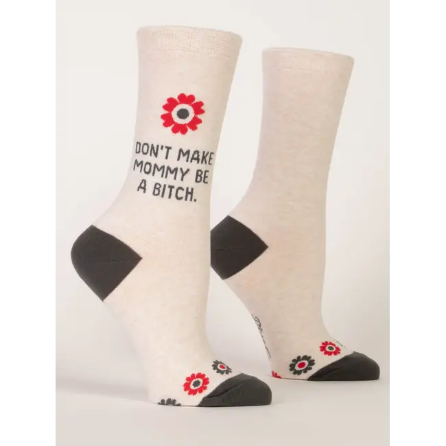 Blue Q Womens Socks - Don't Make Mommy Be a Bitch