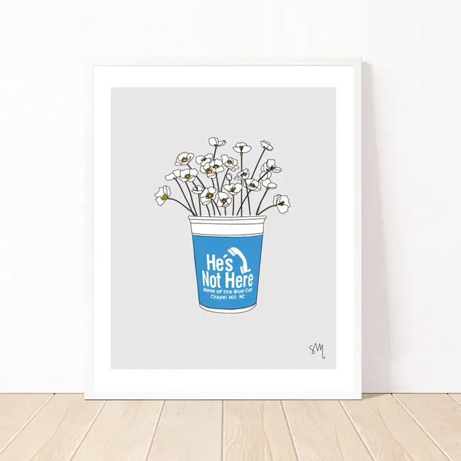 A Lil Too Ironic Print Shop He's Not Here Print - 8x10