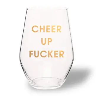 Wine Glass - Cheer Up Fucker