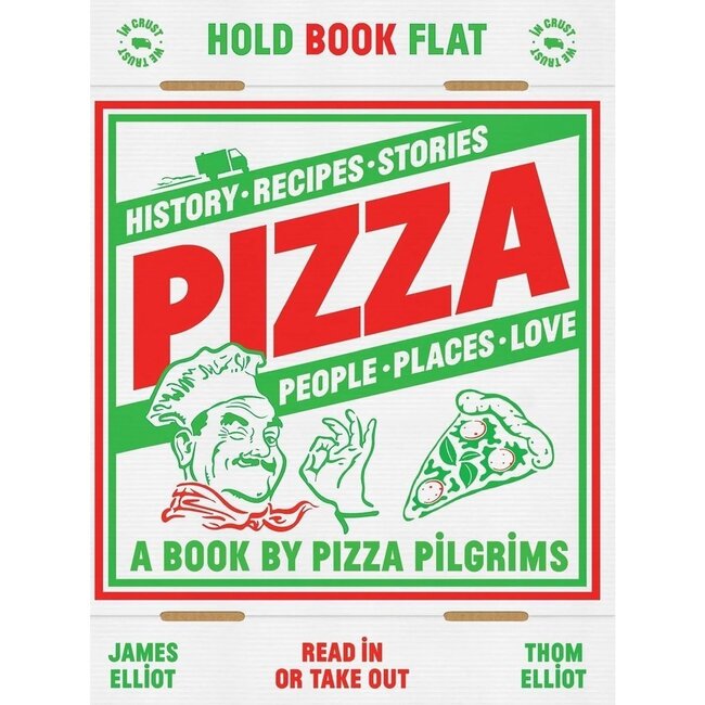 Pizza: A Book by Pizza Pilgrims