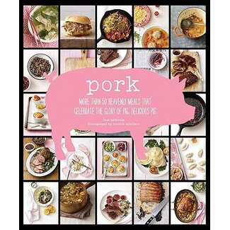 Pork: More than 50 Heavenly Meals that Celebrate the Glory of Pig, Delicious Pig