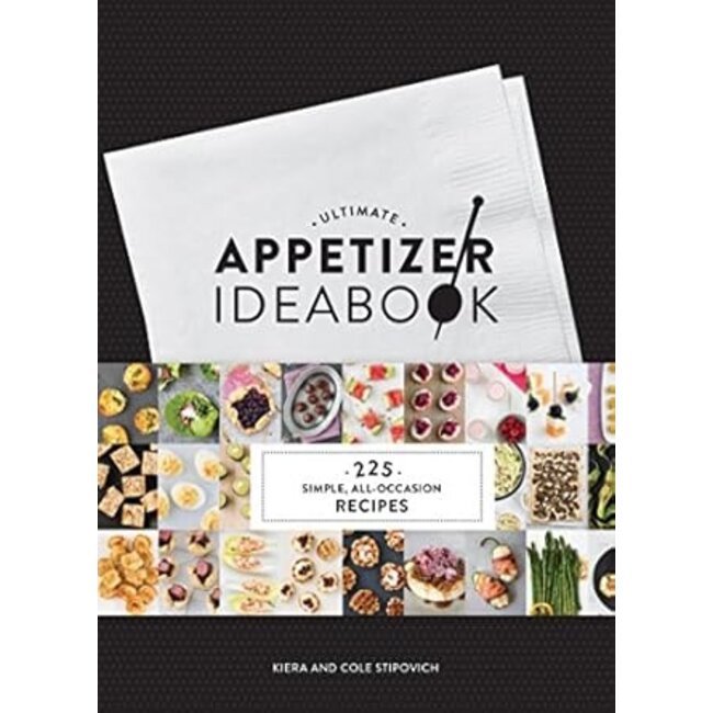 Ultimate Appetizer Idea Book: 225 Simple, All-Occasion Recipes