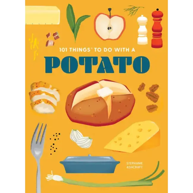 101 Things to Do With: A Potato