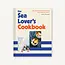The Sea Lover's Cookbook: Recipes for Memorable Meals on or near the Water