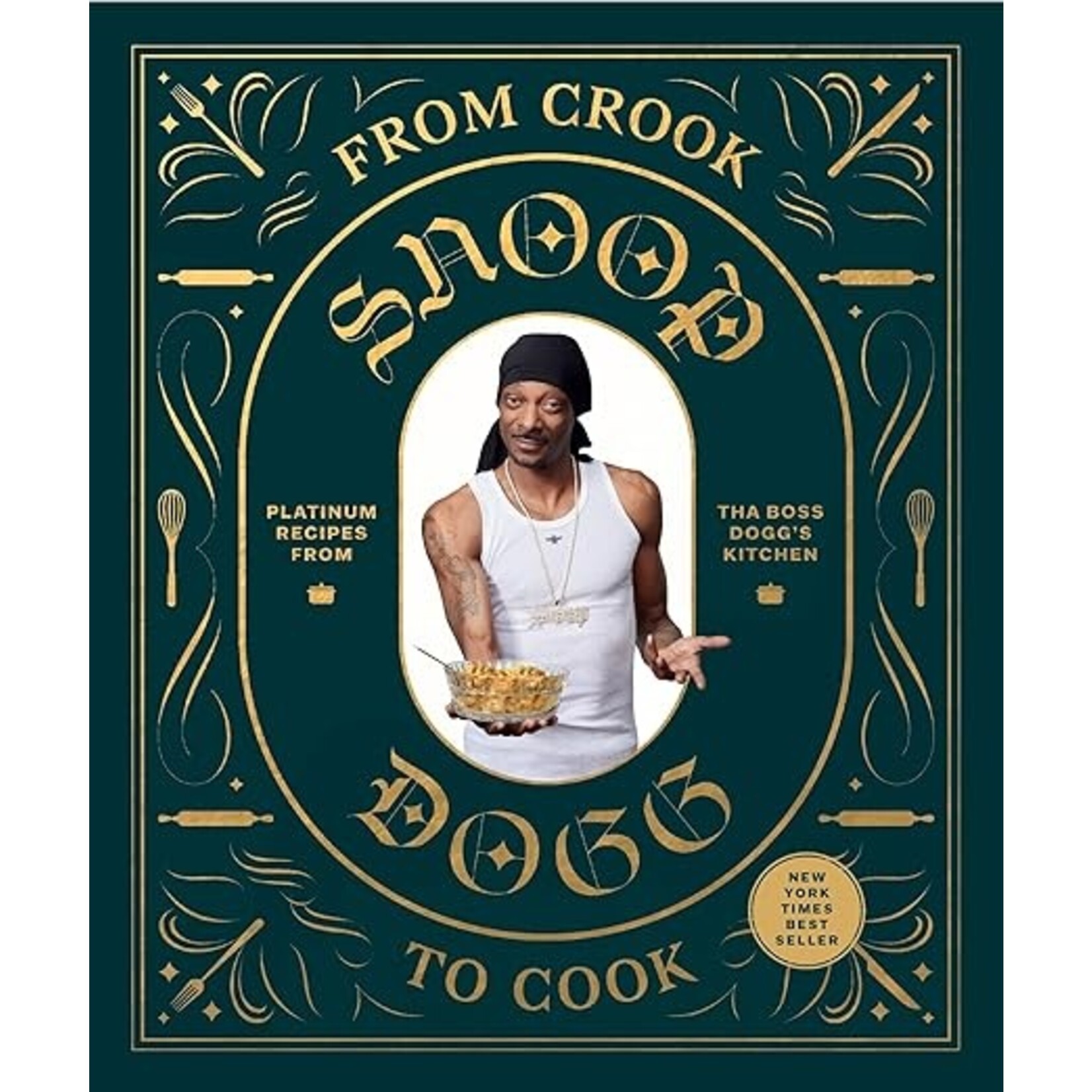 From Crook to Cook: Platinum Recipes from Tha Boss Dogg's Kitchen