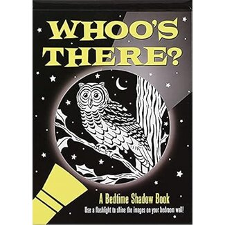 Whoo's There?: A Bedtime Shadow Book