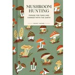 Pocket Nature: Mushroom Hunting: Forage for Fungi and Connect with the Earth