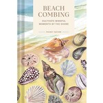 Pocket Nature: Beachcombing: Cultivate Mindful Moments by the Shore