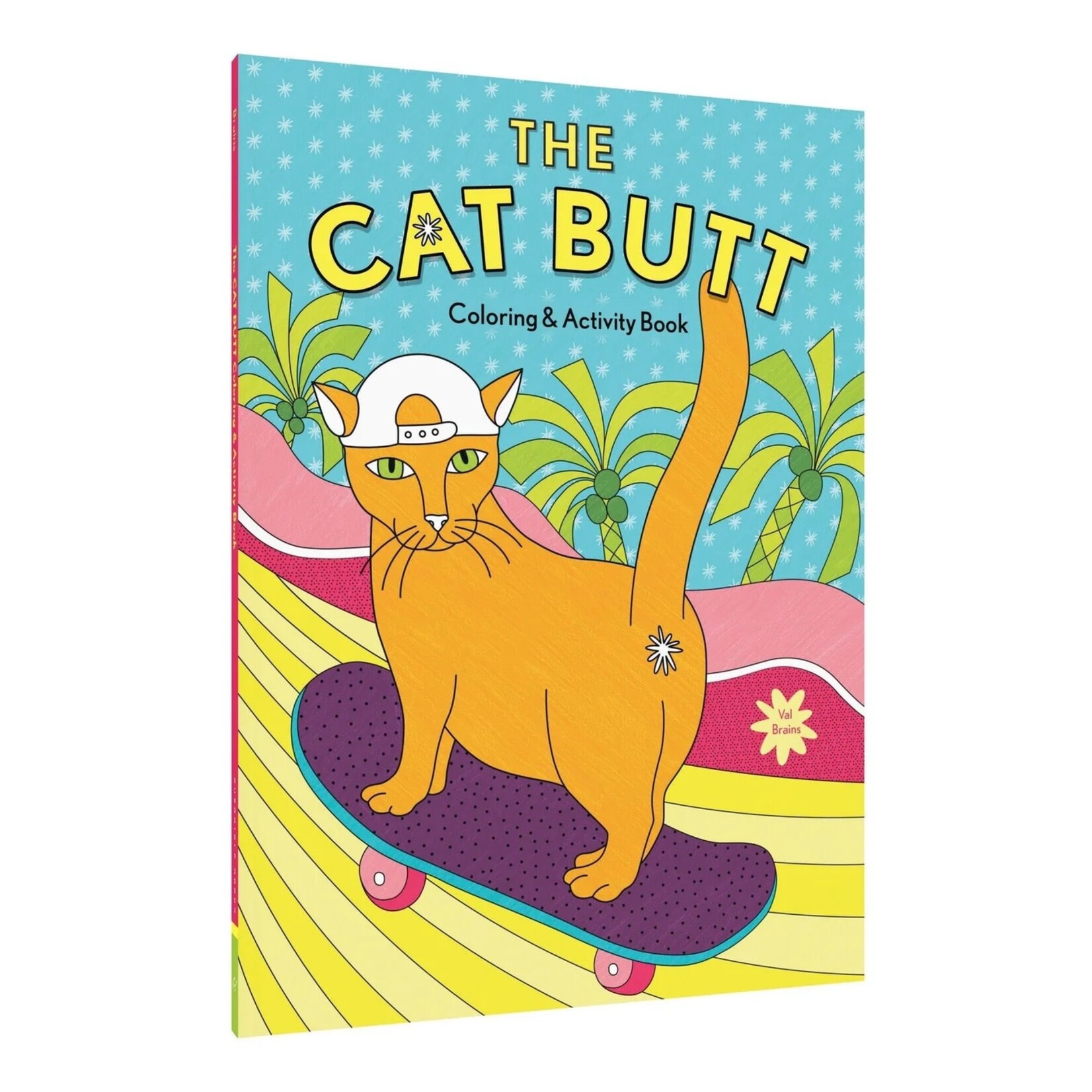 The Cat Butt Coloring & Activity Book