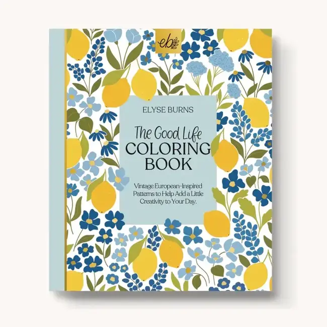 Elyse Breanne Design The Good Life Coloring Book