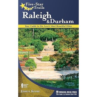 Five-Star Trails: Raleigh & Durham: Your Guide to the Area's Most Beautiful Hikes