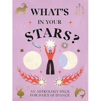 What's In Your Stars: An Astrology Deck for Daily Guidance
