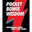 Pocket Bowie Wisdom: Inspirational Words from a Rock Legend