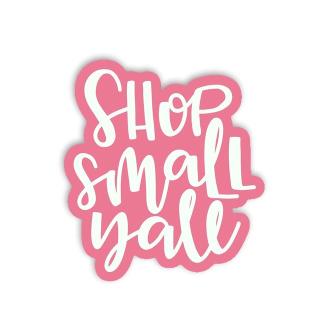 Little Lovelies Studio Shop Small YAll Sticker