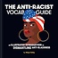 The Anti-Racist Vocab Guide: An Illustrated Introduction to Dismantling Anti-Blackness