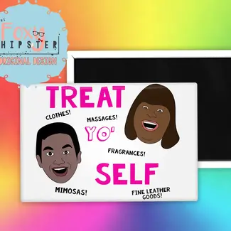 Treat Yo Self Magnet