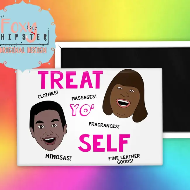 Treat Yo Self Magnet