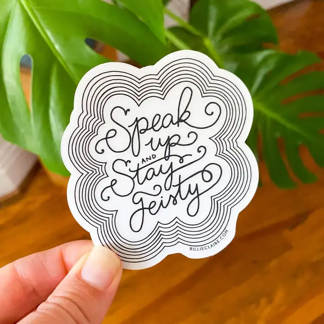 Billie Claire Handmade LLC Speak Up and Stay Feisty Sticker