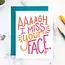 Billie Claire Handmade LLC Miss Your Face Card