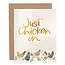 Just Chicken In Card