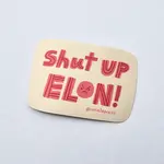 Aviate Press Shut Up Elon Sticker